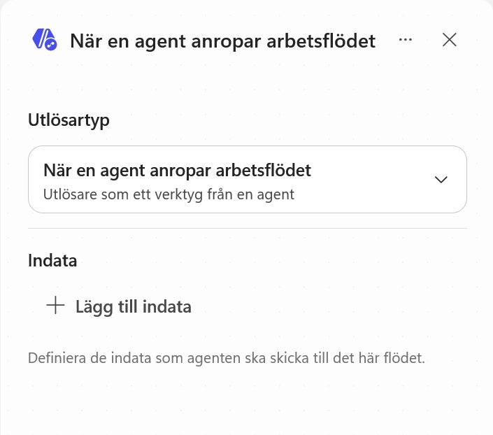Utlösaren När en agent anropar arbetsflödet