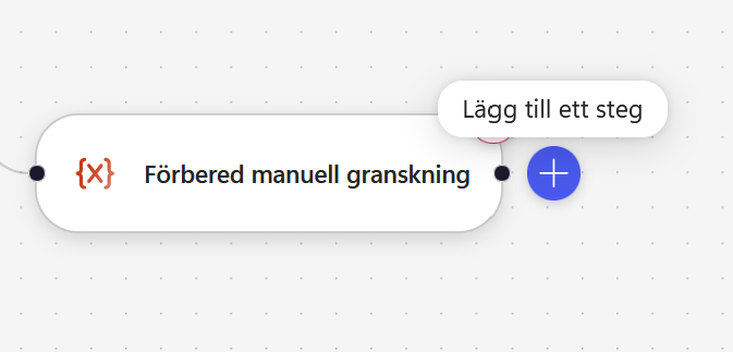 Ett steg läggs till efter Förbered manuell granskning
