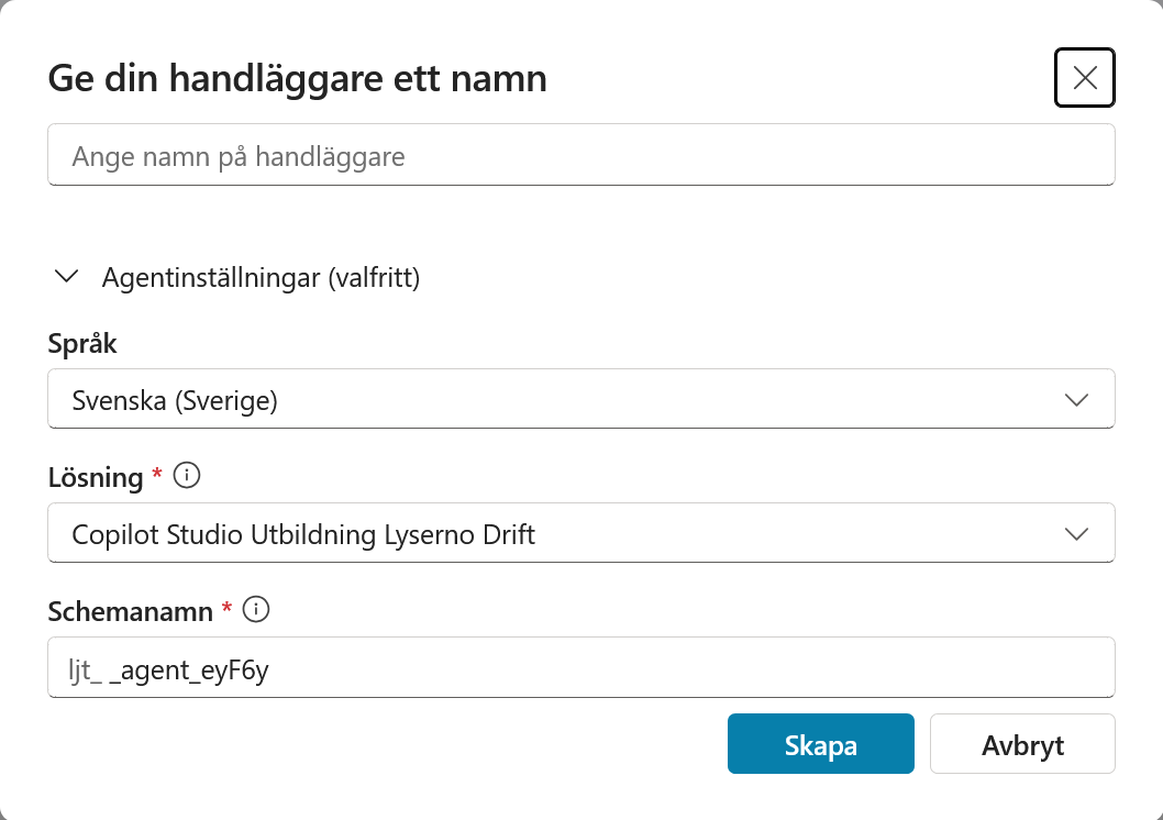 Dialogen Ge din handläggare ett namn med agentinställningarna utfällda