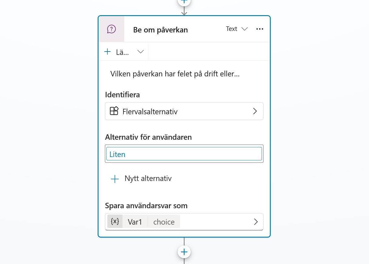 Det första alternativet Liten