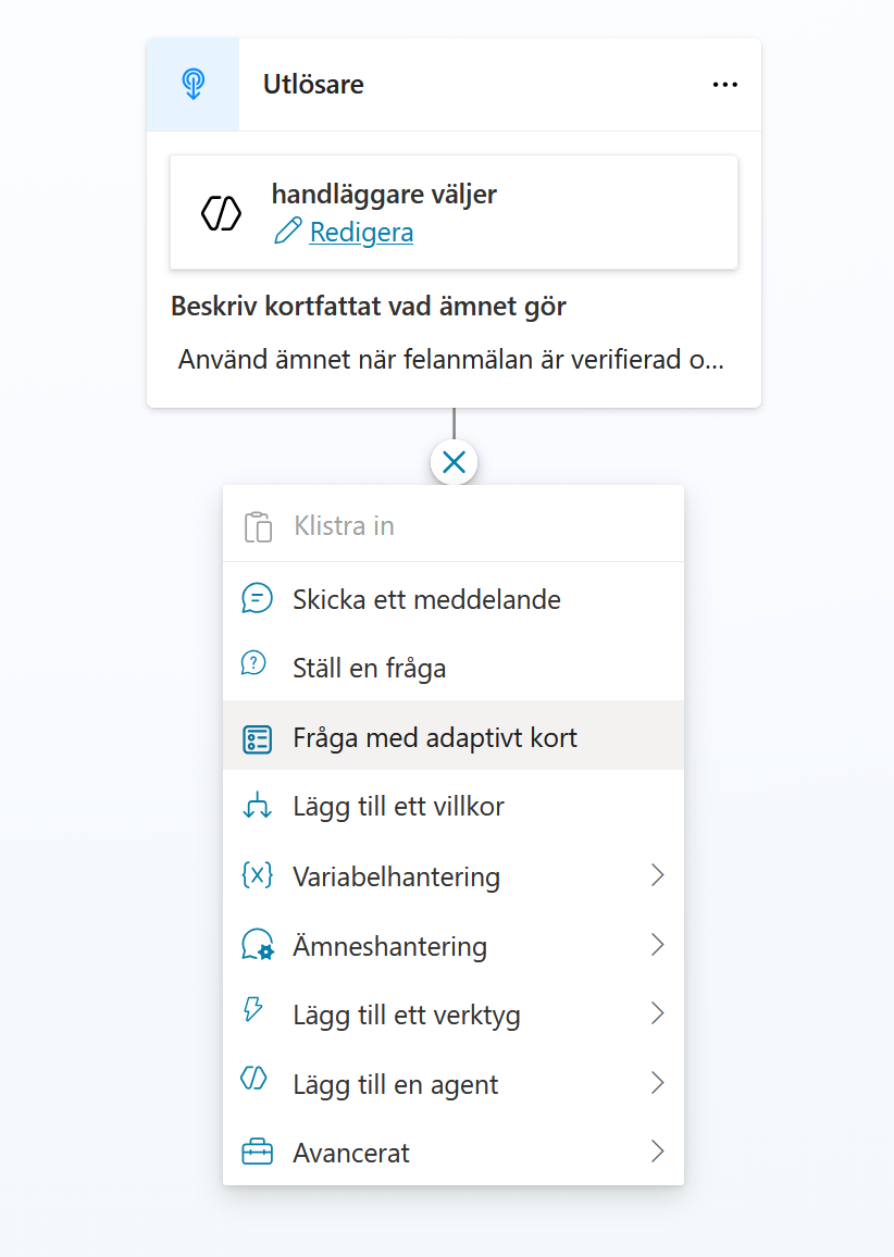 Menyn under utlösaren med valet Fråga med adaptivt kort