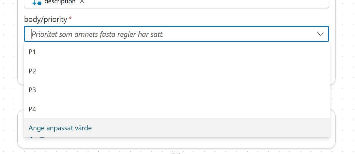 Prioritetsfältet med valet Ange anpassat värde