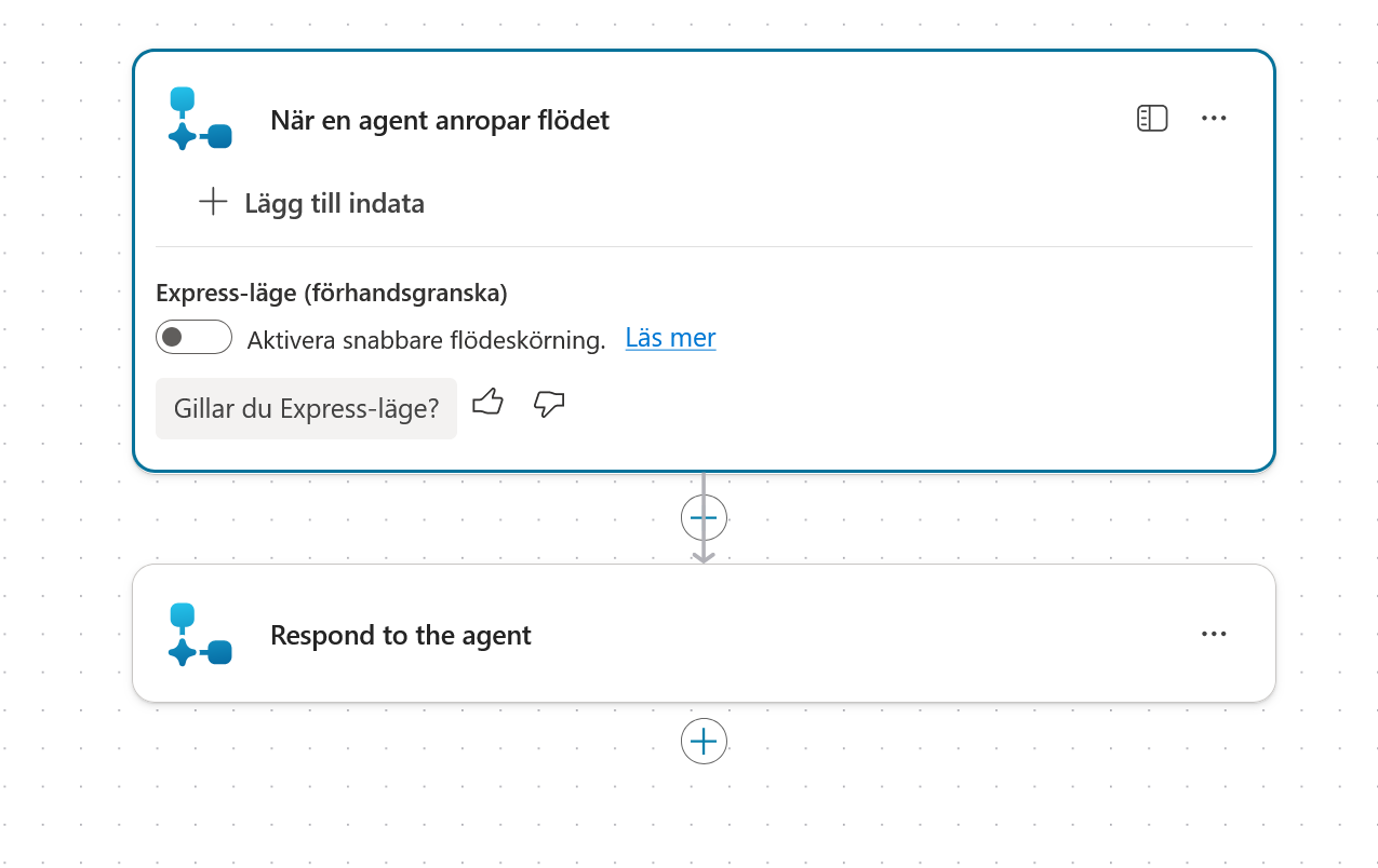 Det nya agentflödet med Lägg till indata