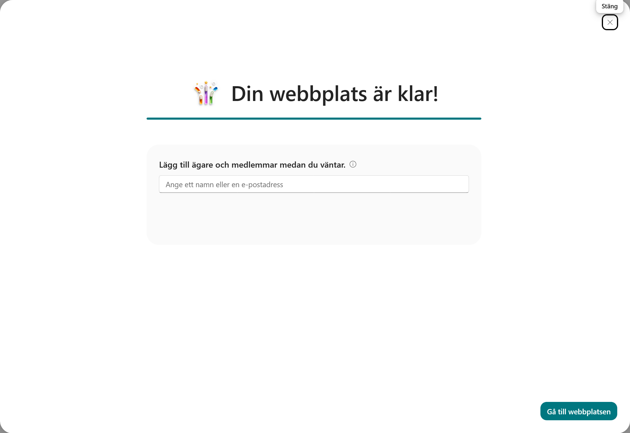 Webbplatsen är skapad och kan öppnas