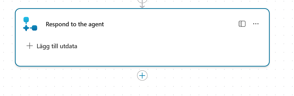 Lägg till utdata i Respond to the agent