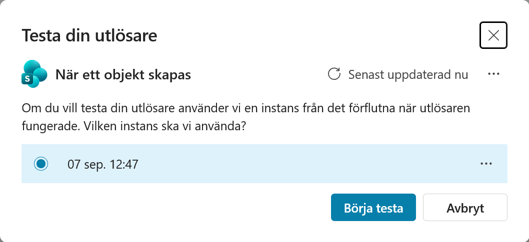 Välj den senaste händelsen och börja testa
